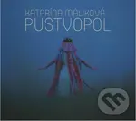 Katarína Malíková: Pustvopol