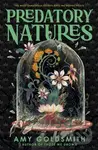Predatory Natures - Amy Goldsmith