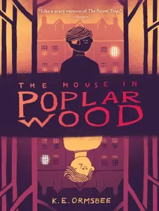 The House in Poplar Wood - K. E. Ormsbee