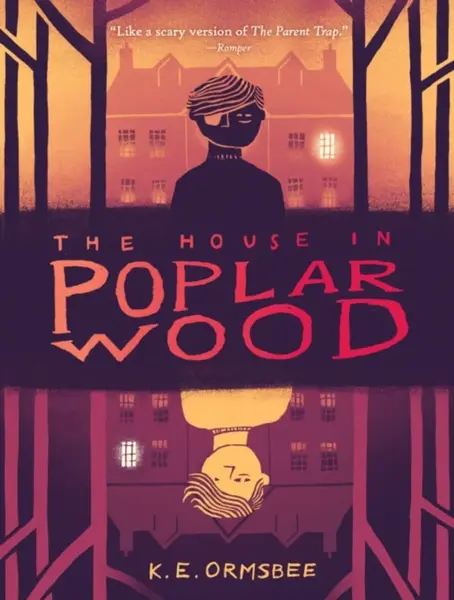 The House in Poplar Wood - K. E. Ormsbee