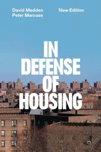 In Defense of Housing - David Madden, Peter Marcuse