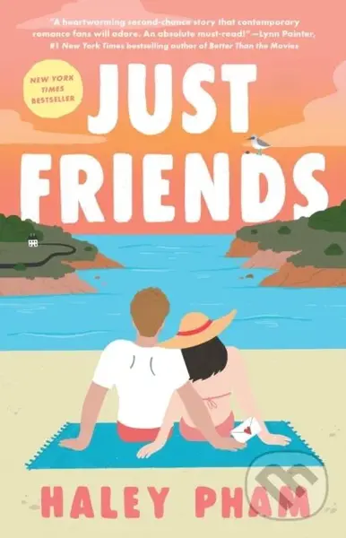 Just Friends (A Novel) - Pham Haley