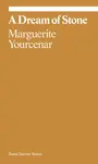 Marguerite Yourcenar - Marguerite Yourcenar