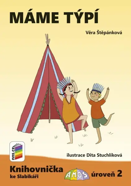 Máme týpí (Knihovnička ke Slabikáři AMOS) (K2-03) - Věra Štěpánková