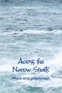 Across the Narrow Straits - Rosemary Power