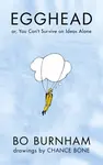 Egghead - Bo Burnham