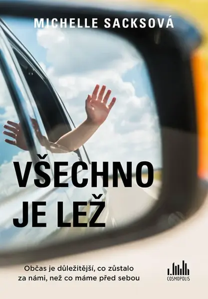 Všechno je lež (poškozené) - Michelle Sacksová
