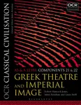OCR Classical Civilisation AS and A Level Components 21 and 22 - James  Renshaw, Robert  Hancock-Jones, Laura  Swift
