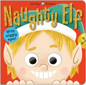 Naughty Elf - Priddy Books