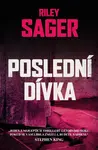 Poslední dívka - Riley Sager
