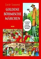 Goldene Böhmische märchen / Zlaté české pohádky (německy) - Lucie Lomová