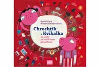 Chrochtík a Kvikalka - Ester Stará