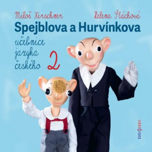 Spejblova a Hurvínkova učebnice jazyka českého 2 - Helena Štáchová, Miloš Kirschner - audiokniha