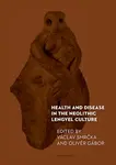 Health and Disease in the Neolithic Lengyel Culture - Václav Smrčka - e-kniha