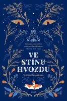 Ve stínu Hvozdu - Naomi Noviková