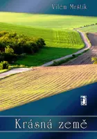 Krásná země - Vilém Mrštík