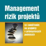 Management rizik projektů - Michal Korecký, Václav Trkovský - e-kniha