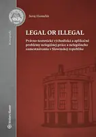 Legal or illegal - Juraj Hamuľák