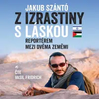 Z Izrastiny s láskou - Jakub Szántó - audiokniha