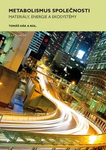 Metabolismus společnosti - Tomáš Hák