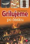 Grilujeme po česku - Jitka Forejtová - e-kniha