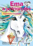 Ema a jednorožec – Tajemství krystalu - Oldřiška Ciprová, Lenka Němcová - e-kniha