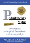 Podnikatelský mýtus - Michael E. Gerber