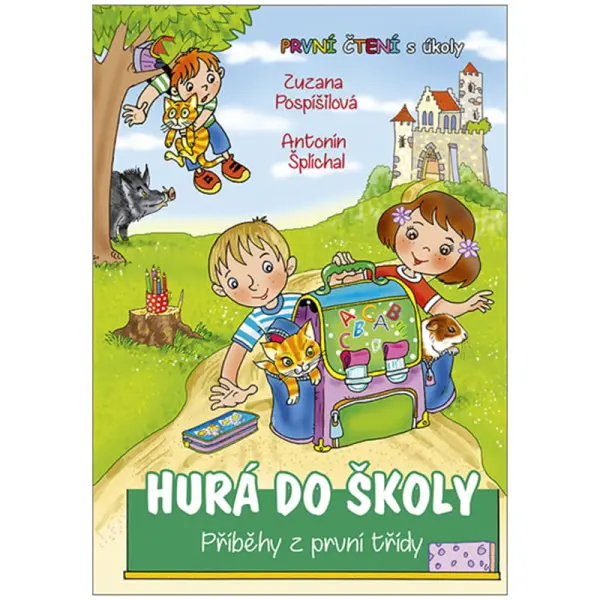 Hurá do školy - Příběhy z první třídy