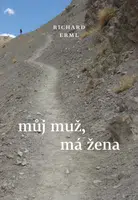 Můj muž, má žena - Richard Erml - e-kniha