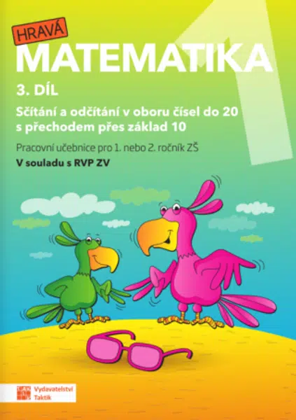 Hravá matematika 1 - přepracované vydání - pracovní učebnice - 3. díl