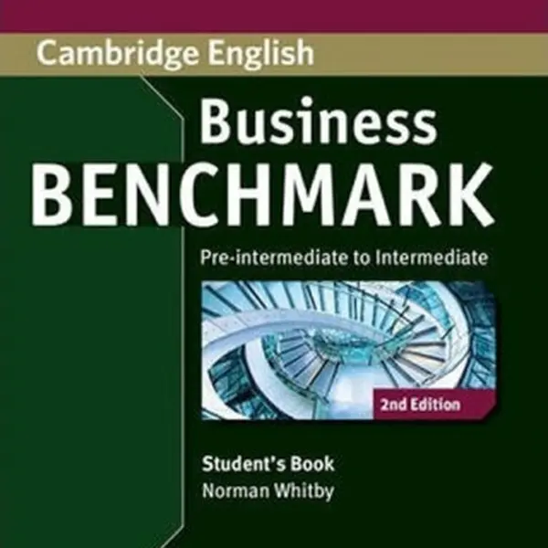 Business Benchmark Pre-intermediate to Intermediate Business Preliminary Students Book - Norman Whitby