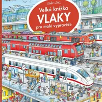 Velká knížka - VLAKY pro malé vypravěče - Stefan Lohr