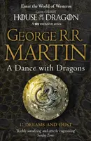A Dance with Dragons, part 1: Dreams and Dust - George R. R. Martin