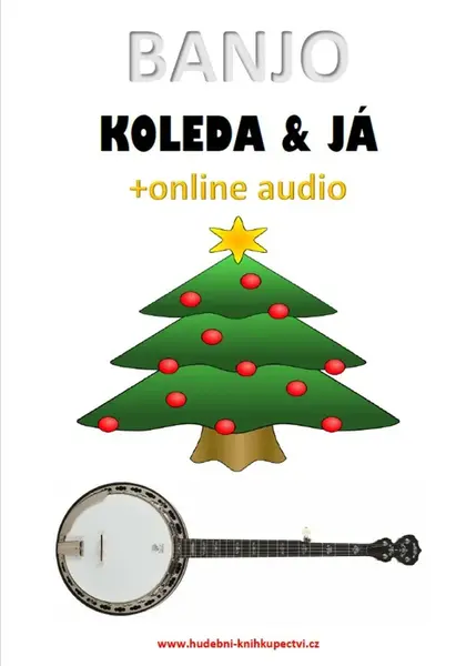 Banjo, koleda & já (+online audio) - Zdeněk Šotola