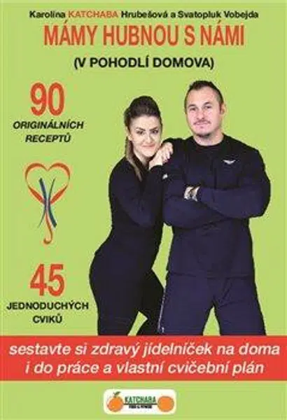 Mámy hubnou s námi - Karolina Katchaba Hrubešová, Svatopluk Vobejda