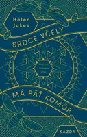 Srdce včely má päť komôr - Helen Jukes - e-kniha