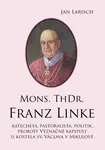 Mons. ThDr. Franz LINKE - Jan Larisch