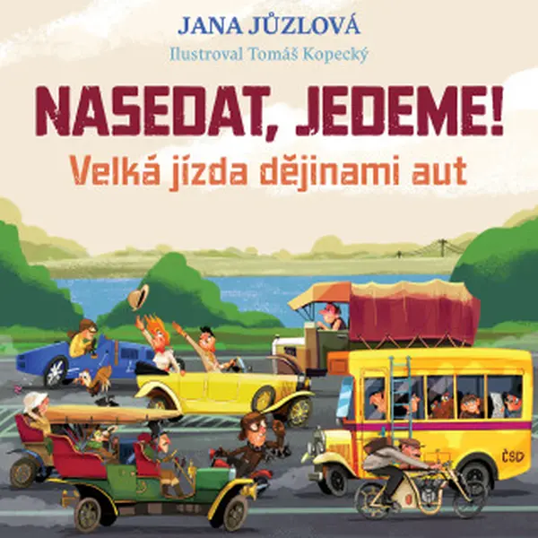 Nasedat, jedeme! - Jana Jůzlová - e-kniha