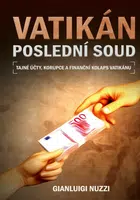Vatikán - Poslední soud - Gianluigi Nuzzi