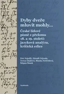 Dyby dveře mluvit mohly... - Zdeněk Vejvoda, Petr Nejedlý, Tereza Hejdová
