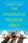 The Marvelous Monroe Girls - Shirley Jump - kniha z kategorie Romantika