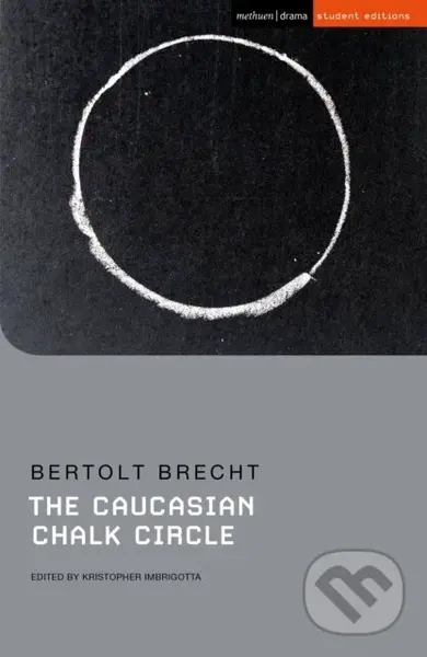 The Caucasian Chalk Circle - Bertolt Brecht, Kristopher Imbrigotta,The Caucasian Chalk Circle - Bertolt Brecht, Kristopher Imbrigotta - kniha z katego