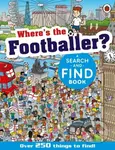 Wheres The Footballer Search & Find Book (A Search-and-Find Book) - kniha z kategorie Pro děti