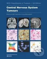 WHO Classification of Tumours: Central Nervous System Tumours - kniha z kategorie Medicína