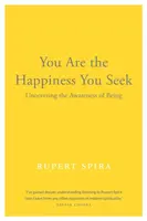 You Are the Happiness You Seek - Rupert Spira