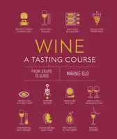 Wine A Tasting Course - Marnie Old