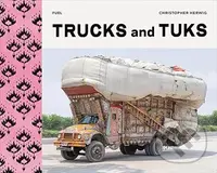 Trucks and Tuks (Decorated Vehicles of South Asia)