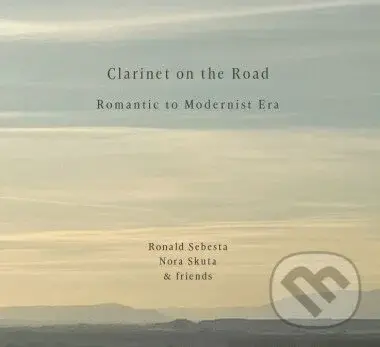 Ronald Šebesta, Nora Skuta: Clarinet On The Road - Ronald Šebesta, Nora Skuta