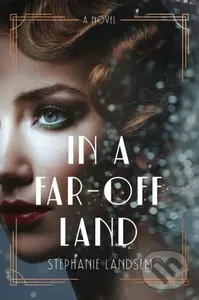 In a Far-Off Land - Stephanie Landsem
