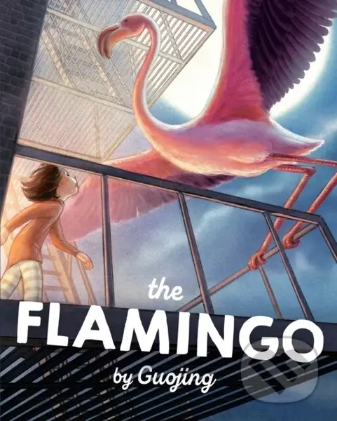 The Flamingo (A Graphic Novel Chapter Book) - Guojing Guojing